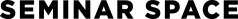SEMINAR SPACE